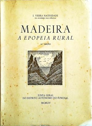 Bild des Verkufers fr MADEIRA A EPOPEIA RURAL. [2. EDIO]. zum Verkauf von Livraria Castro e Silva
