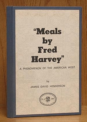 Meals by Fred Harvey: A Phenomenom of the American West