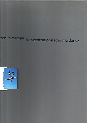 Seller image for Mitten in Europa. Konzentrationslager Majdanek. Fotografien von Tomasz Samek. Texte von Edward Balawejder, Tomasz Kranz und Barbara Romm. for sale by Antiquariat Schrter -Uta-Janine Strmer