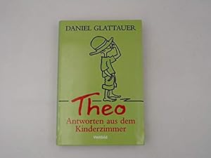 Seller image for Theo - Antworten aus dem Kinderzimmer for sale by Gabis Bcherlager