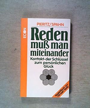 Bild des Verkufers fr Reden mu man miteinander. Kontakt. Der Schlssel zum persnlichen Glck zum Verkauf von Gabis Bcherlager