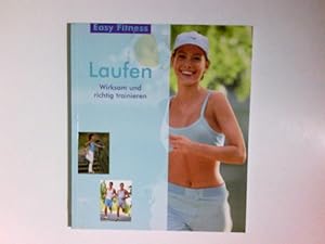 Seller image for Laufen : wirksam und richtig trainieren. [Text:] / Easy Fitness for sale by Antiquariat Buchhandel Daniel Viertel