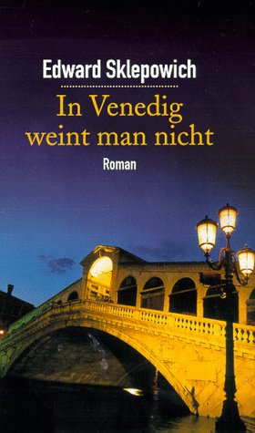 Bild des Verkufers fr In Venedig weint man nicht : Roman. Aus dem Amerikan. von Gnter Seib / Econ & List ; 27671 zum Verkauf von Antiquariat Buchhandel Daniel Viertel