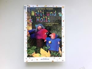 Bild des Verkufers fr Wolli und Molli : kinderleicht filzen mit Wolle. zum Verkauf von Antiquariat Buchhandel Daniel Viertel