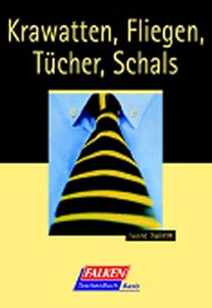 Krawatten, Fliegen, Tücher, Schals. Mechthild Aderholz/Yvonne Thalheim / Basis