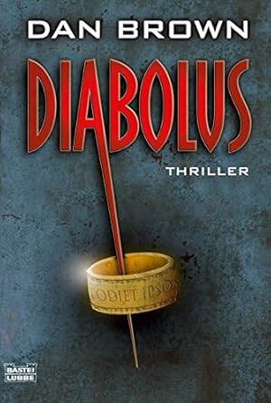 Diabolus : Thriller. Aus dem Amerikan. von Peter A. Schmidt / Bastei-Lübbe-Taschenbuch ; Bd. 1576...