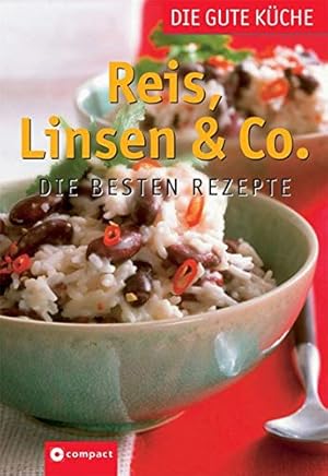 Image du vendeur pour Reis, Linsen & Co : die besten Rezepte. [Einl.-Text: Natalie Lambertz. Chefred.: Angela Sendlinger] / Die gute Kche mis en vente par Antiquariat Buchhandel Daniel Viertel