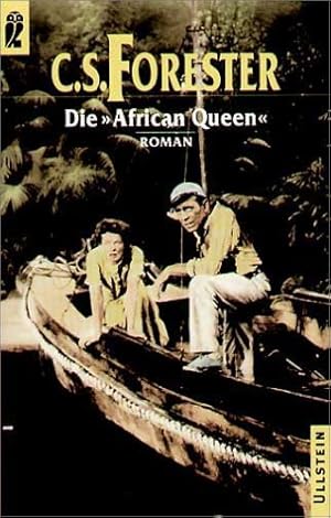 Imagen del vendedor de Die "African Queen" : Roman. C. S. Forester. [Aus dem Engl. von Doris Kornau] / Ullstein ; Nr. 24620 a la venta por Antiquariat Buchhandel Daniel Viertel