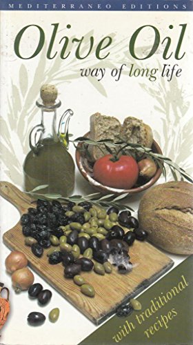 Seller image for Olive Oil: Way of Long Life for sale by Antiquariat Buchhandel Daniel Viertel