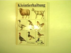 Kleintierhaltung (Ein Leitfaden für den Kleintierhalter);