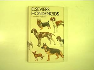 Elseviers Hondengids; (Elseviers Hundeführer - in Originalsprache Holländisch);