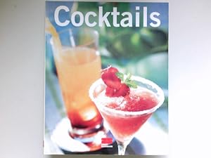 Cocktails : [Red.: Beate Pfeiffer ; Edelgard Prinz-Korte]