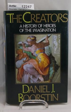 The Creators. A history of heroes of the imagination