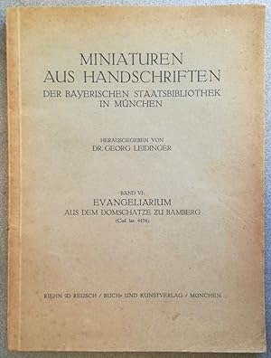 Seller image for Miniaturen aus Handschriften der Bayerischen Staatsbibliothek. Band VI: Evangeliarium aus dem Domschatze zu Bamberg (Cod. lat. 4454). for sale by Antiquariat Dennis R. Plummer