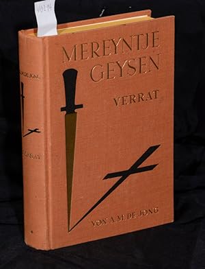 Verrat (= Mereyntje Geysens Kindheit I) - Aus dem holländischen übertragen von Fr.u.M.Grünberg)