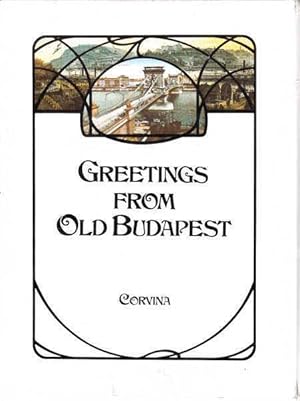 Seller image for Greetings from Old Budapest for sale by Goulds Book Arcade, Sydney