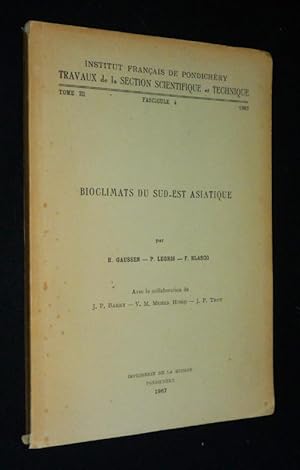 Image du vendeur pour Bioclimats du sud-est asiatique (Institut franais de Pondichry. Travaux de la section scientifique et technique, Tome III - Fascicule 4 - 1967) mis en vente par Abraxas-libris