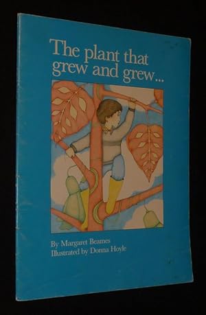 Seller image for The Plant that Grew and Grew for sale by Abraxas-libris