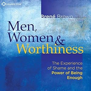 Image du vendeur pour Men, Women and Worthiness (Audio Download). mis en vente par BestBookDeals