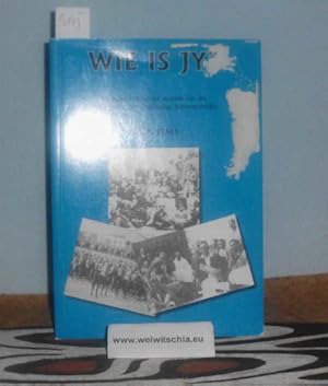 Seller image for Wie is JY? : 'n Bundel historiese opstelle oor die Afrikaner in die voormalige Suidwes-Afrika / E.L.P. Stals. for sale by Antiquariat Welwitschia Dr. Andreas Eckl