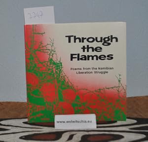 Seller image for Trough the flames. Poems from the Namibian liberation struggle. for sale by Antiquariat Welwitschia Dr. Andreas Eckl