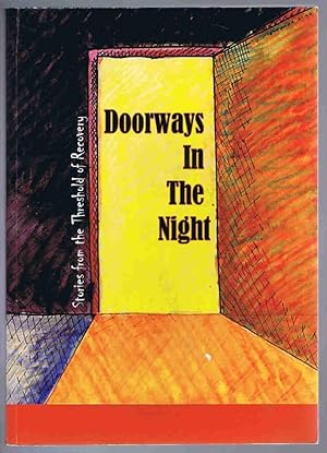 Immagine del venditore per Doorways in the Night: Stories from the Threshold of Recovery venduto da Lazy Letters Books