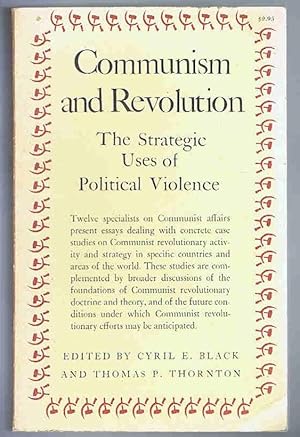 Bild des Verkufers fr Communism and Revolution: The Strategic Uses of Political Violence zum Verkauf von Lazy Letters Books