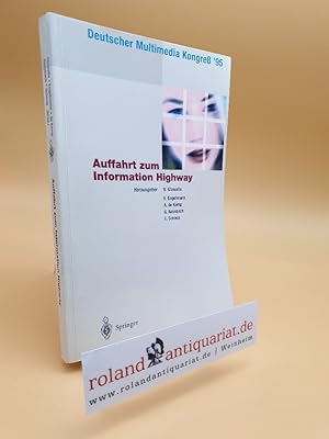 Seller image for Deutscher Multimedia Kongre '95: Auffahrt zum Information Highway (German Edition) for sale by Roland Antiquariat UG haftungsbeschrnkt