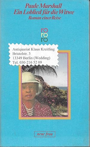 Ein Loblied für die Witwe. Roman einer Reise. Aus dem Amerikanischen von Peter Liebich