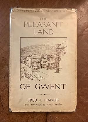 Immagine del venditore per The Pleasant Land of Gwent With an Introduction by Arthur Machen venduto da Three Geese in Flight Celtic Books