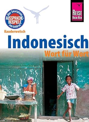 Imagen del vendedor de Indonesisch - Wort fr Wort: Kauderwelsch-Sprachfhrer von Reise Know-How a la venta por Antiquariat Armebooks