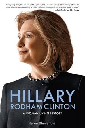 Seller image for Hillary Rodham Clinton: A Woman Living History : A Woman Living History for sale by AHA-BUCH