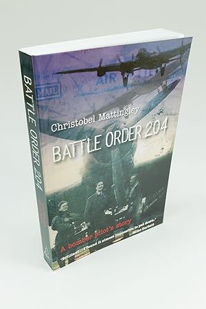 Battle Order 204. A bomber pilot's story