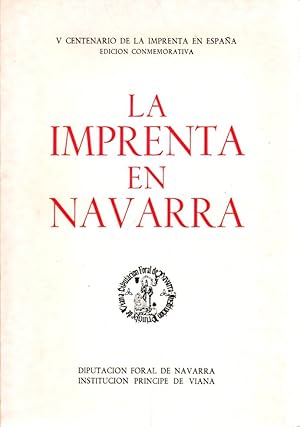 Image du vendeur pour La Imprenta en Navarra. V Centenario de la Imprenta en Espaa. Edicin conmemorativa. mis en vente par Librera Astarloa