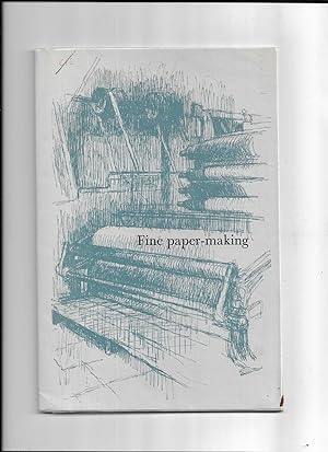 Seller image for Fine paper-making.with drawings of Abbey Paper Mills, Holywell, Flintshire for sale by Gwyn Tudur Davies