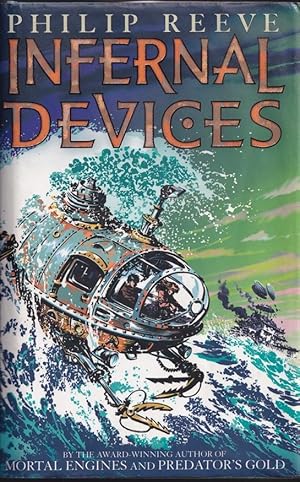 Seller image for Infernal Devices (Book 3 Mortal Engines) for sale by Caerwen Books