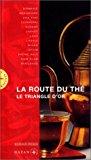 Seller image for Route Du Th : Le Triangle D'or for sale by RECYCLIVRE