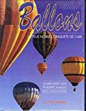 Image du vendeur pour Ballons : La Plus Noble Conqute De L'air mis en vente par RECYCLIVRE