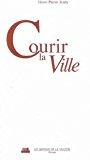 Seller image for Courir La Ville for sale by RECYCLIVRE