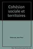 Image du vendeur pour Cohsion Sociale Et Territoires : Rapport Du Groupe De Rflexion Prospective Prsid Par Jean-paul D mis en vente par RECYCLIVRE