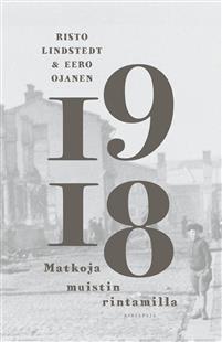 Seller image for 1918 - Matkoja muistin rintamilla for sale by Ruslania