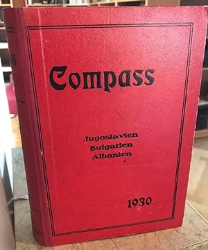 Compass. Finanzielles Jahrbuch. 1930. Jugoslawien. Bulgarien. Albanien. - 63. Jahrgang.