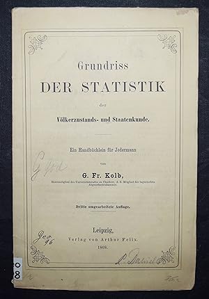 Grundriss der Statistik der Völkerzustands- und Staatenkunde. ein Handbüchlein für Jedermann.