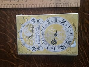 Image du vendeur pour A History of English Clocks mis en vente par Nineveh Books
