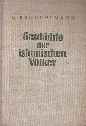 Geschichte der islamischen Völker / Carl Bockelmann