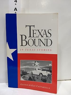 Seller image for Texas Bound I: 19 Texas Stories (Southwest Life And Letters) (SIGNED) for sale by Fleur Fine Books