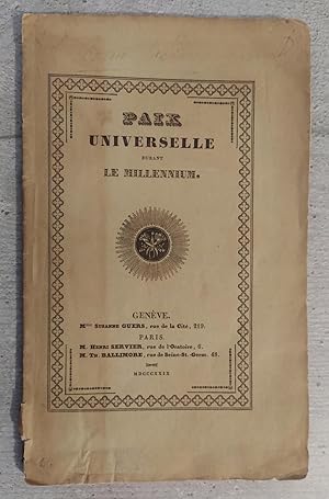 Paix universelle durant le millennium. Discours prononcé à Gosport, accompagné de notes, et suivi...