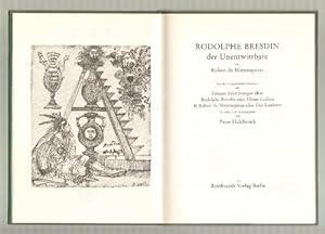Rodolphe Bresdin der Unentwirrbare von Robert de Montesquiou. Aus dem Französischen übersetzt, um...