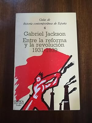 Seller image for Entre la reforma y la revolucion 1931-1939 for sale by Domiduca Libreros