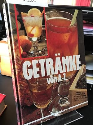 Seller image for Getrnke von A -Z. for sale by Altstadt-Antiquariat Nowicki-Hecht UG
